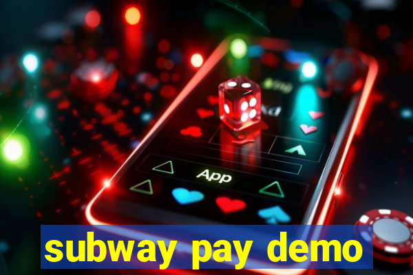 subway pay demo