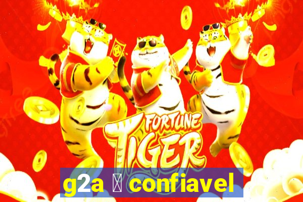 g2a 茅 confiavel