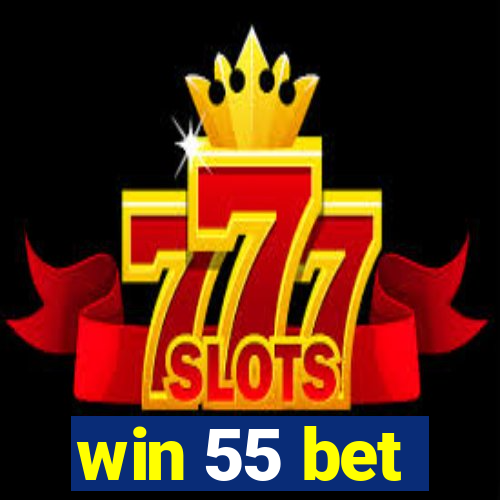 win 55 bet