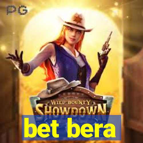 bet bera