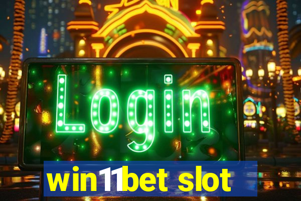 win11bet slot