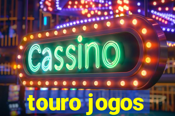 touro jogos