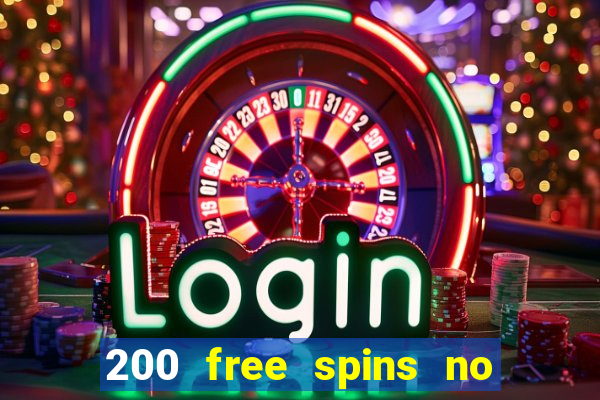 200 free spins no deposit casinos