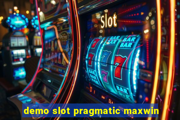 demo slot pragmatic maxwin