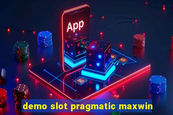 demo slot pragmatic maxwin