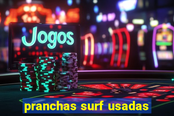 pranchas surf usadas