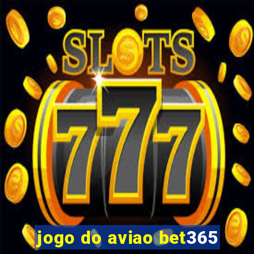 jogo do aviao bet365