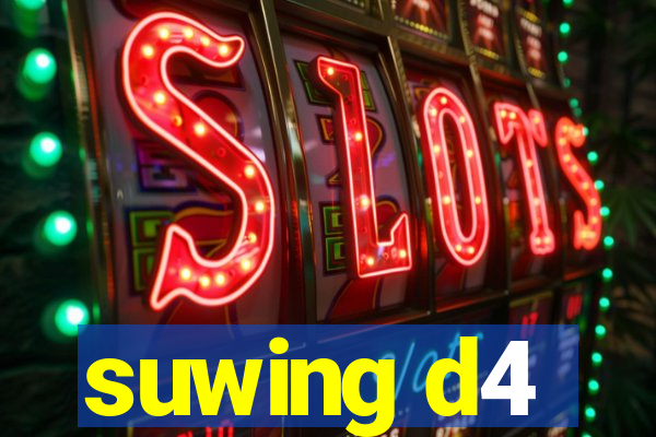 suwing d4