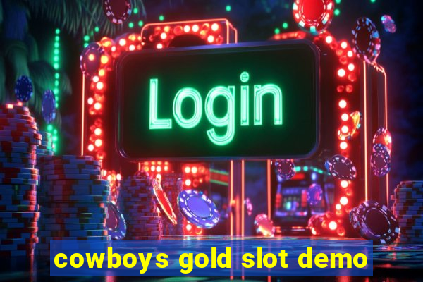 cowboys gold slot demo