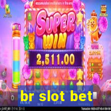 br slot bet