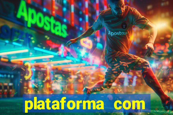 plataforma com bonus sem deposito