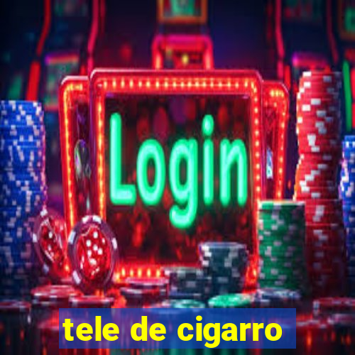 tele de cigarro