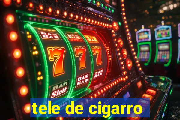 tele de cigarro