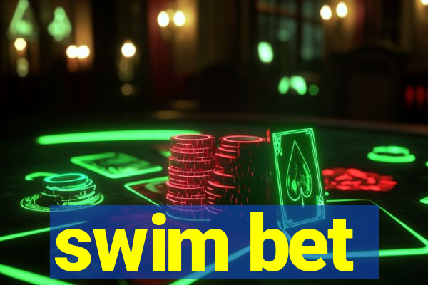 swim bet