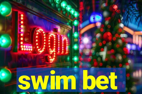 swim bet