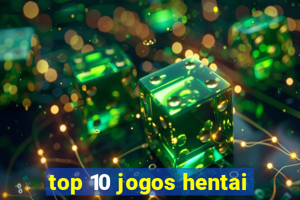 top 10 jogos hentai