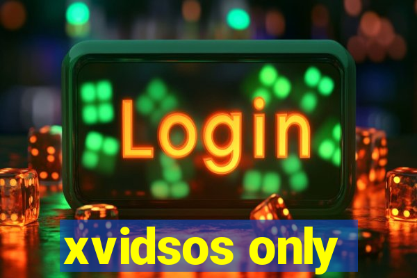 xvidsos only