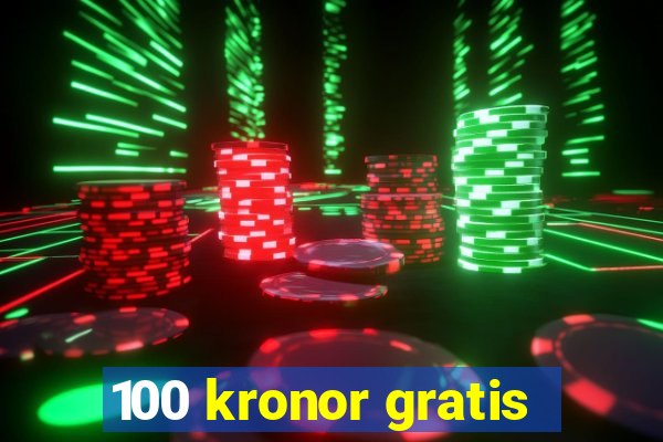 100 kronor gratis