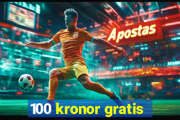 100 kronor gratis