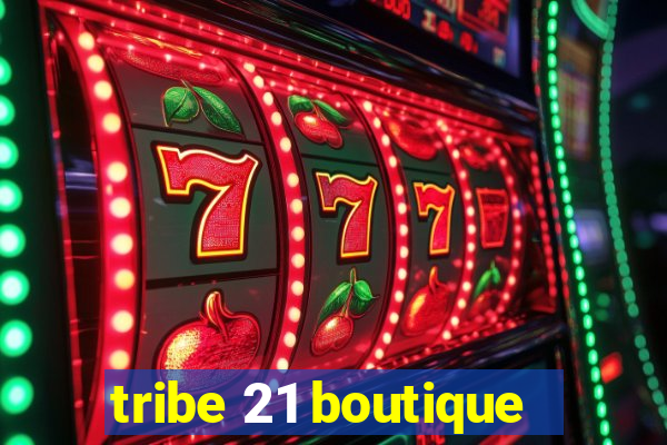 tribe 21 boutique