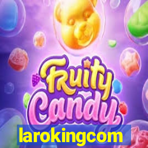 larokingcom