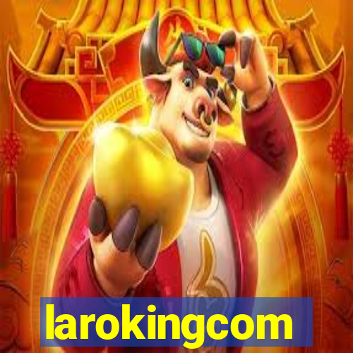 larokingcom