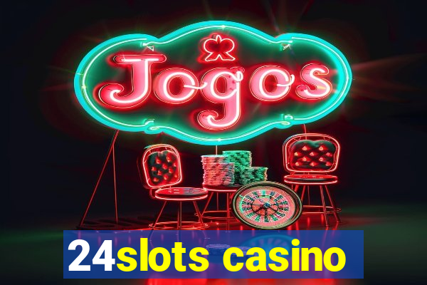 24slots casino