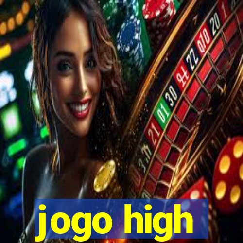 jogo high