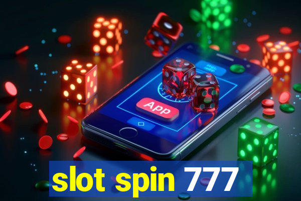 slot spin 777