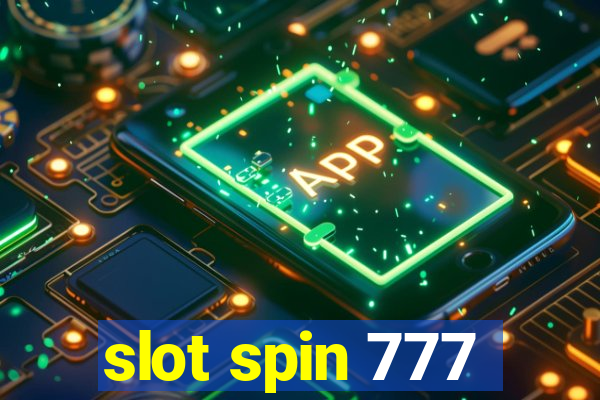 slot spin 777