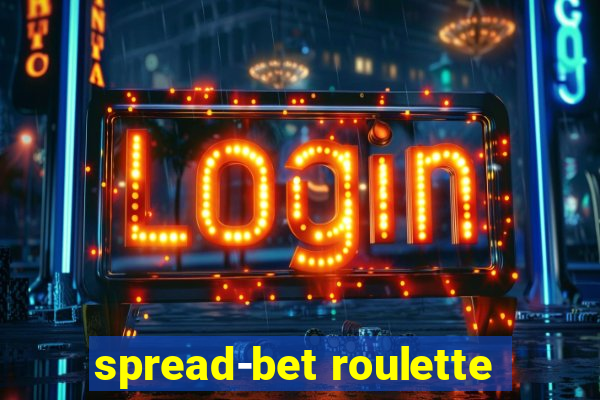 spread-bet roulette