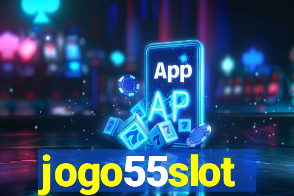 jogo55slot