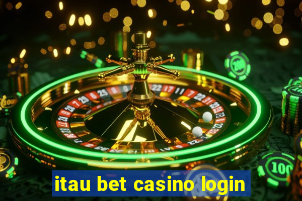 itau bet casino login