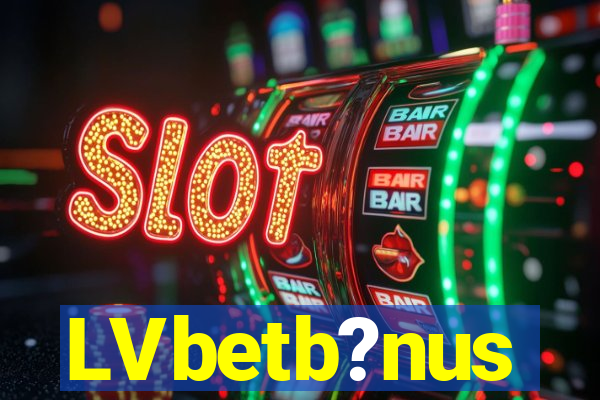 LVbetb?nus