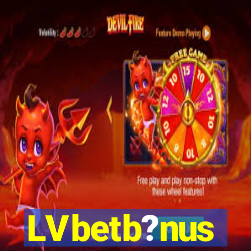 LVbetb?nus