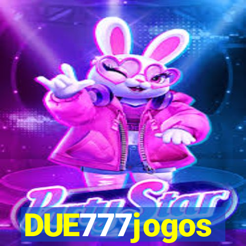 DUE777jogos