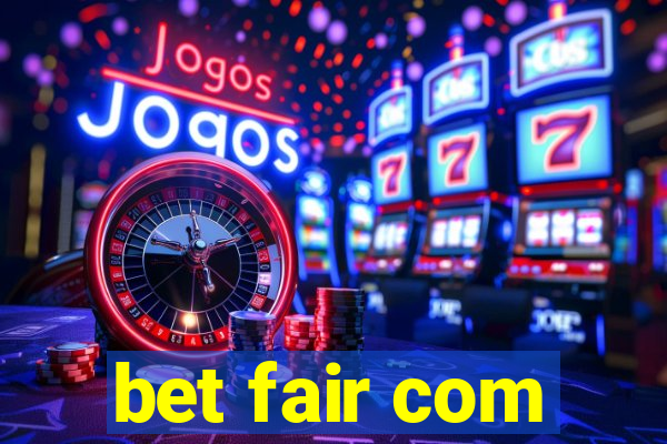 bet fair com