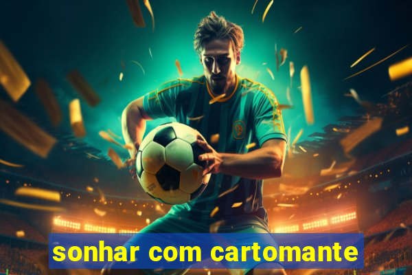 sonhar com cartomante