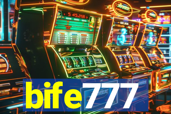 bife777