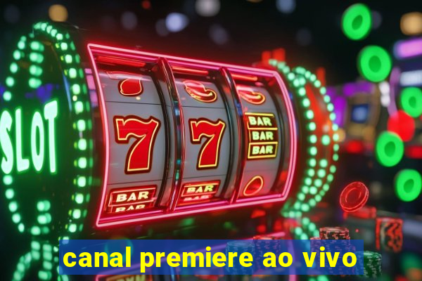 canal premiere ao vivo