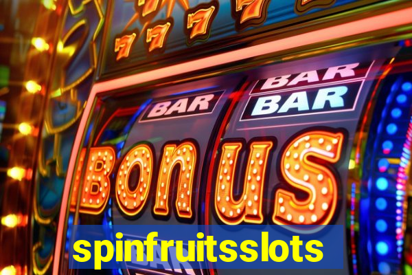 spinfruitsslots