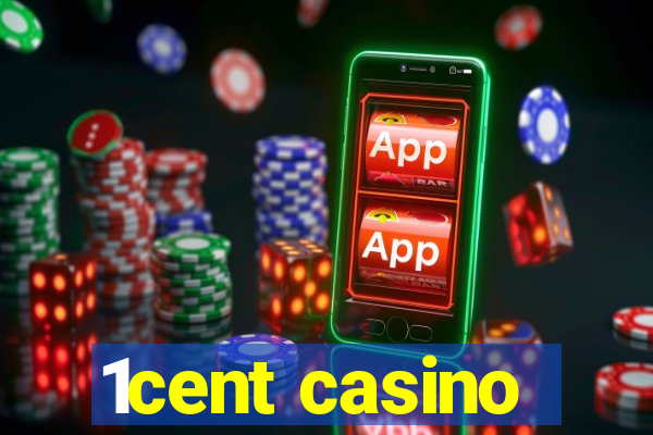 1cent casino