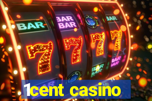 1cent casino