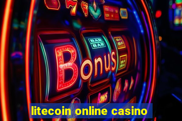 litecoin online casino