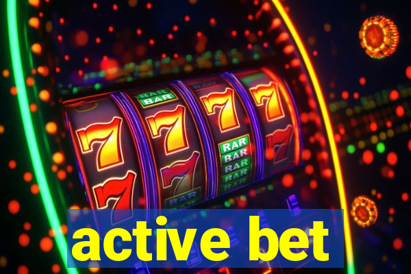 active bet