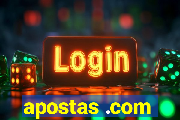 apostas .com