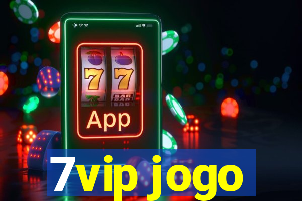 7vip jogo