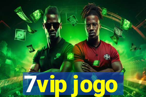 7vip jogo