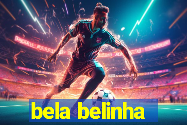 bela belinha