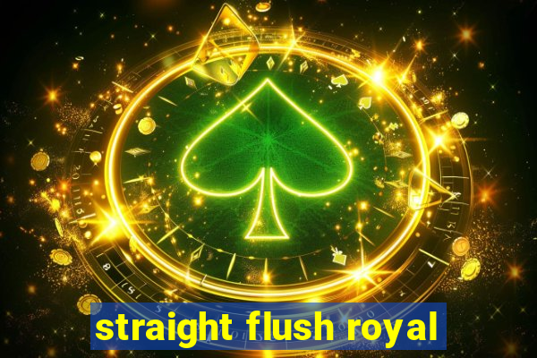 straight flush royal